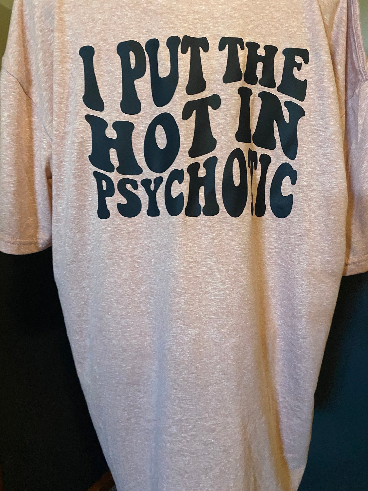 Hot in Psychotic